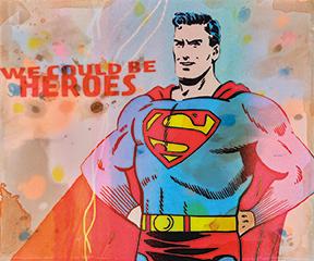 gemalter Superman , daneben der Schriftzug "WE COULD BE HEROES"